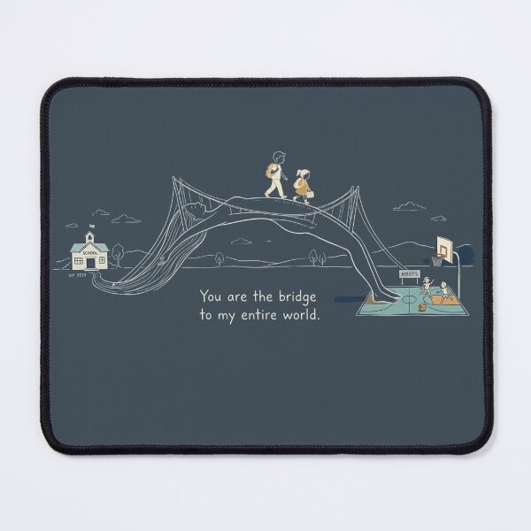 Item preview, You Are The Bridge To My Entire World - Mother's Day Tribute designed and sold by WitzkeCPH.