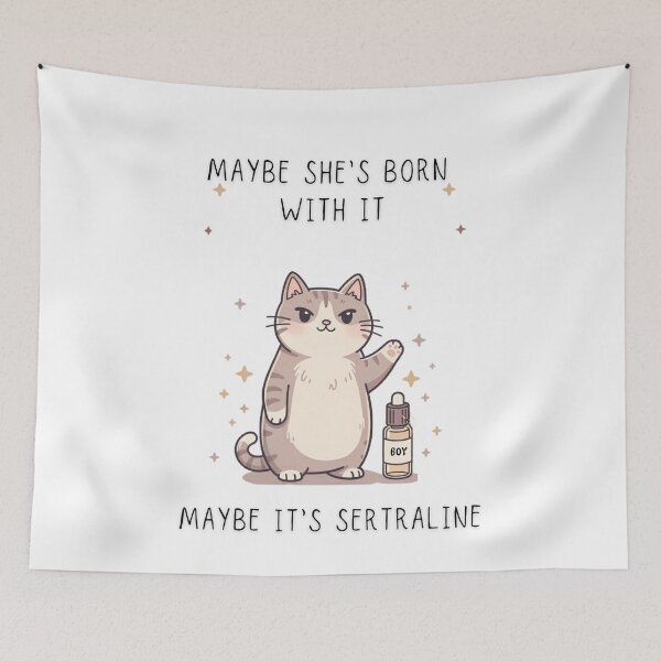 Item preview, Maybe She's Born With It Maybe It's Sertraline Funny Cat T-Shirt designed and sold by Panom Suavichien.