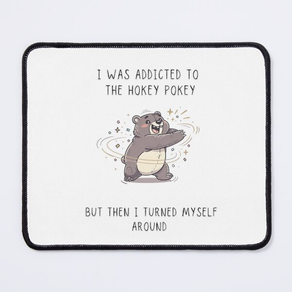 Item preview, I Was Addicted To The Hokey Pokey But Then I Turned Myself Around Bear Tee designed and sold by Panom Suavichien.