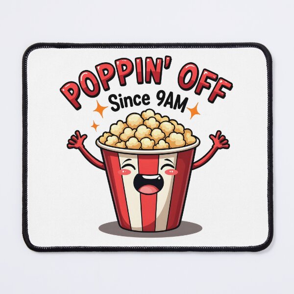 Item preview, Poppin Off Since 9AM Funny Kawaii Popcorn Pun designed and sold by LunaPixelStudio.