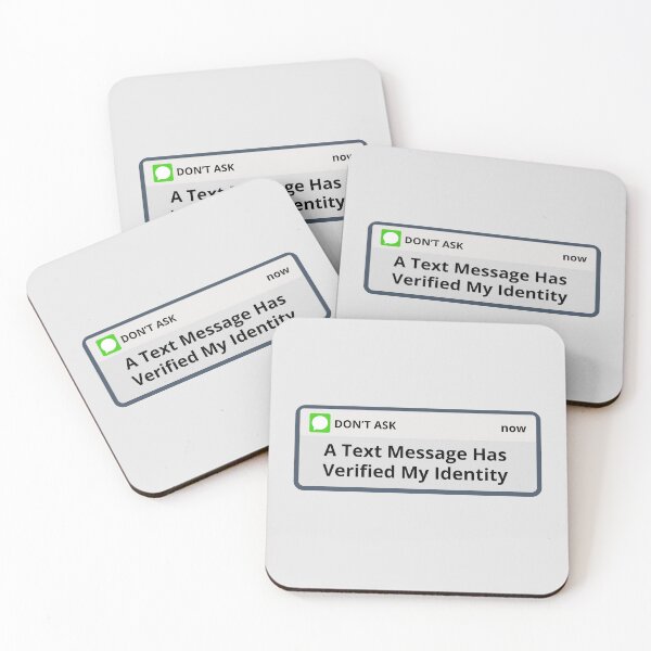 Item preview, Amusing A Text Message Verified My Identity. designed and sold by MPC-Mince-Pies.