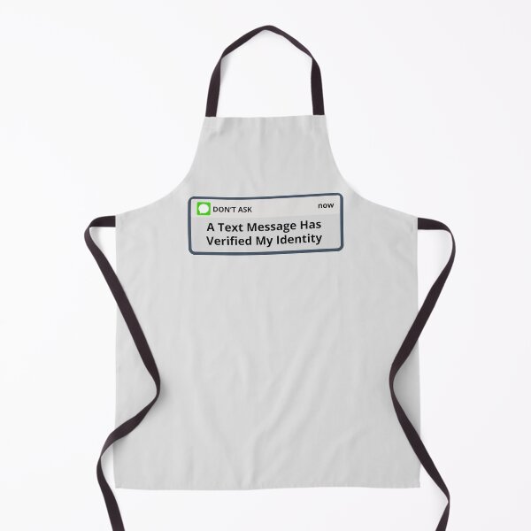 Item preview, Amusing A Text Message Verified My Identity. designed and sold by MPC-Mince-Pies.