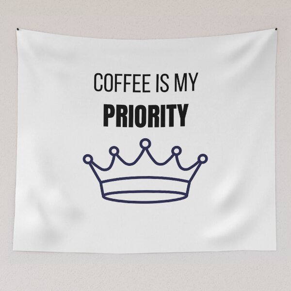 Item preview, Coffee Is My Priority Funny Coffee Lover Lifestyle T-Shirt designed and sold by VioletCreatives.