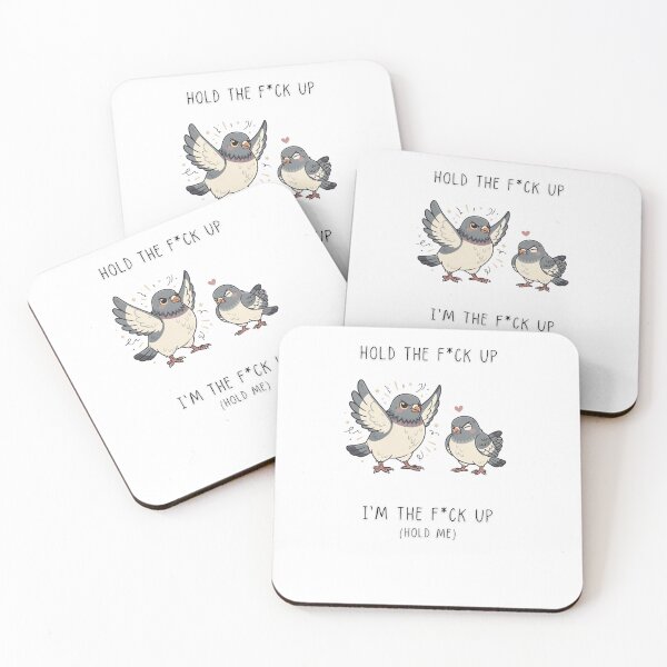 Item preview, Hold The F*ck Up I'm The F*ck Up Hold Me Funny Pigeon T-Shirt designed and sold by Panom Suavichien.