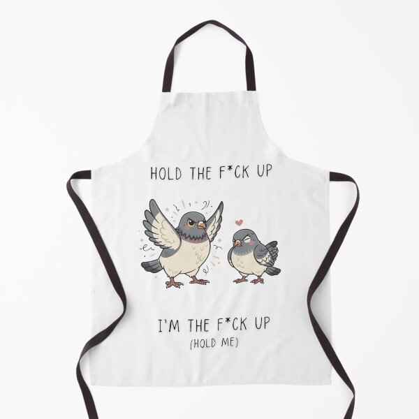Item preview, Hold The F*ck Up I'm The F*ck Up Hold Me Funny Pigeon T-Shirt designed and sold by Panom Suavichien.