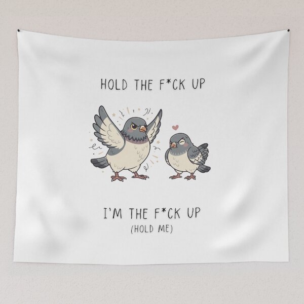 Item preview, Hold The F*ck Up I'm The F*ck Up Hold Me Funny Pigeon T-Shirt designed and sold by Panom Suavichien.