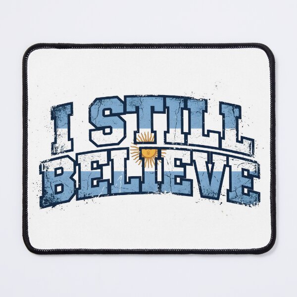 Item preview, I Still Believe – Argentina Flag Soccer Fan Gift 2026 designed and sold by Martin's_Design.