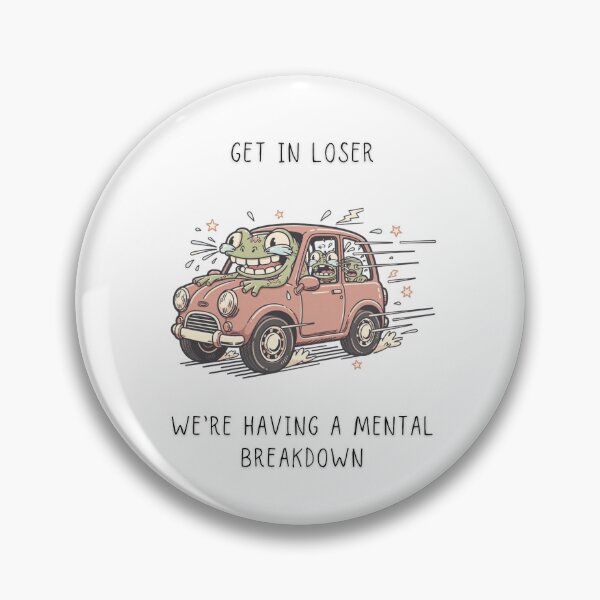 Item preview, Get In Loser We're Having A Mental Breakdown Funny Frog Car T-Shirt designed and sold by Panom Suavichien.
