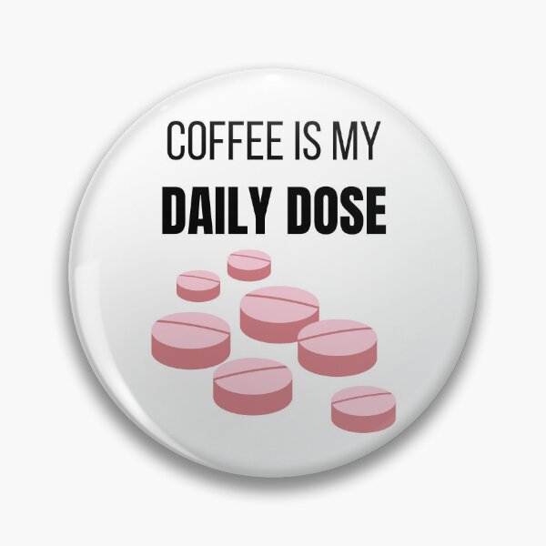 Item preview, Coffee Is My Daily Dose Funny Coffee Lover Habit T-Shirt designed and sold by VioletCreatives.