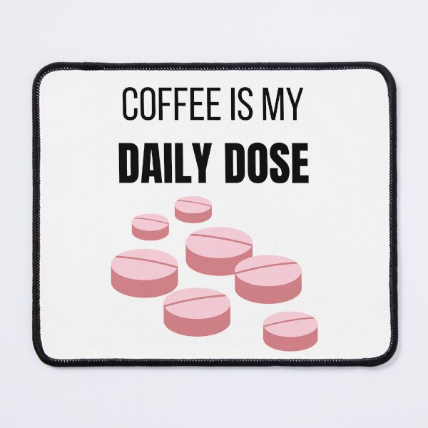Item preview, Coffee Is My Daily Dose Funny Coffee Lover Habit T-Shirt designed and sold by VioletCreatives.