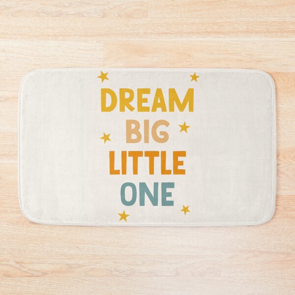 Item preview, Dream Big Little One Quote designed and sold by Paigaam.