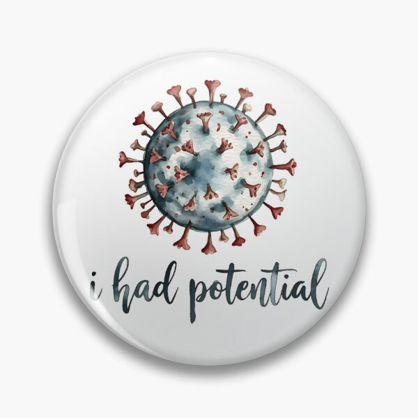 Item preview, I Had Potential – Dark Humor Virus Design | Sarcastic Minimalist Quote designed and sold by ArcticFoxStudio.
