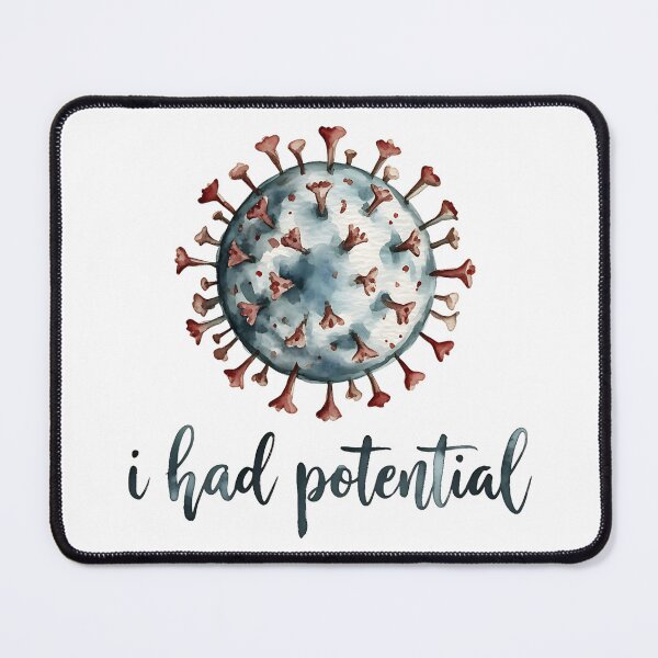Item preview, I Had Potential – Dark Humor Virus Design | Sarcastic Minimalist Quote designed and sold by ArcticFoxStudio.