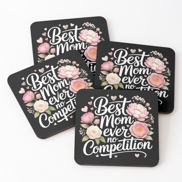 Item preview, Best Mom Ever No Competition Floral Mothers Day Gift designed and sold by Fitswear.