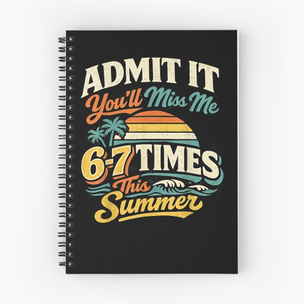 Item preview, Admit It You'll Miss Me 6-7 Times This Summer Last Day 67  designed and sold by Juansustait.