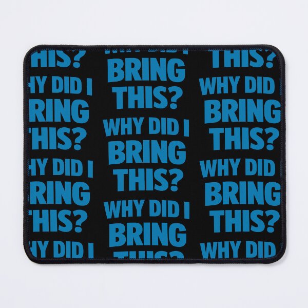 Item preview, Why Did I Bring This Funny Sarcastic Travel Quote Design designed and sold by TeeTimeTreasure.