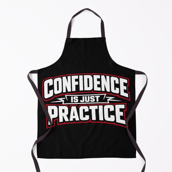 Item preview, Confidence Is Just Practice Funny Motivational Parody Quote Design designed and sold by TeeTimeTreasure.