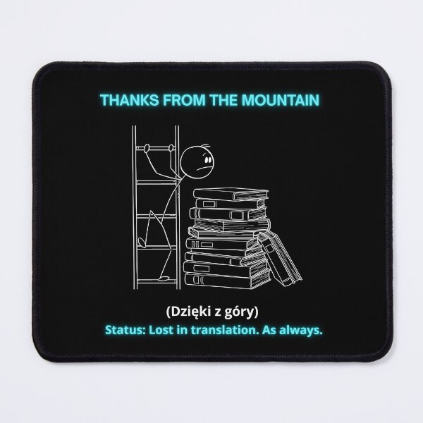 Item preview, Black Thanks From The Mountain - Funny Polinglish Literal Translation Polish Humor Gift designed and sold by VibePolinglish.