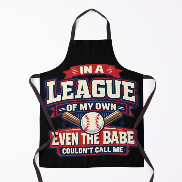 Item preview, In A League Of My Own Even The Babe Couldnt Call Me Funny Baseball Quote Design designed and sold by TeeTimeTreasure.