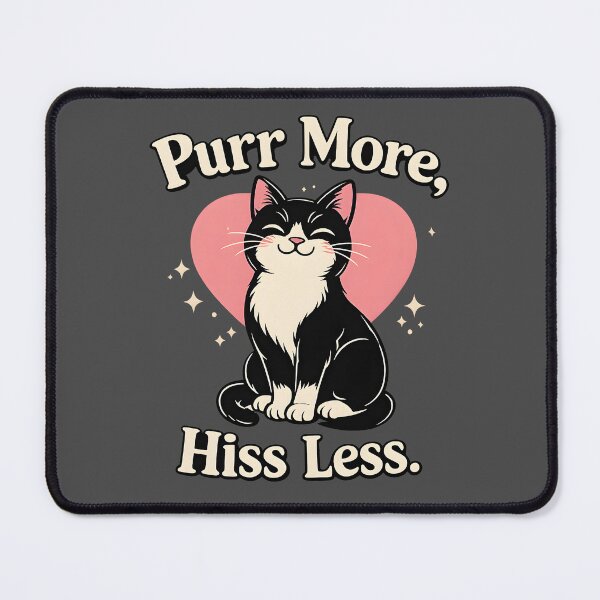 Item preview, Purr More, Hiss Less – Cute Cat Positivity Design designed and sold by blankTeeShirt.