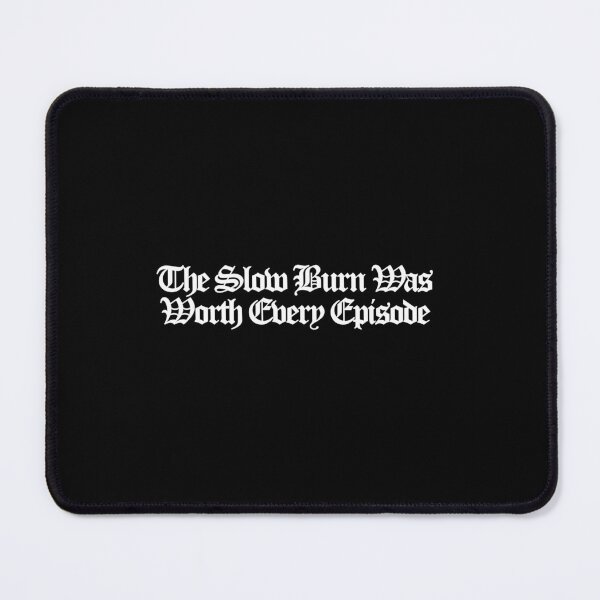 Item preview, The Slow Burn Was Worth Every Episode - XO Kitty Art designed and sold by dsxclothing.