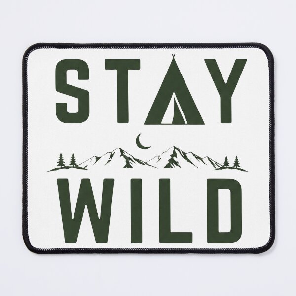 Item preview, Stay Wild Mountain Adventure Typography designed and sold by FusiTink.