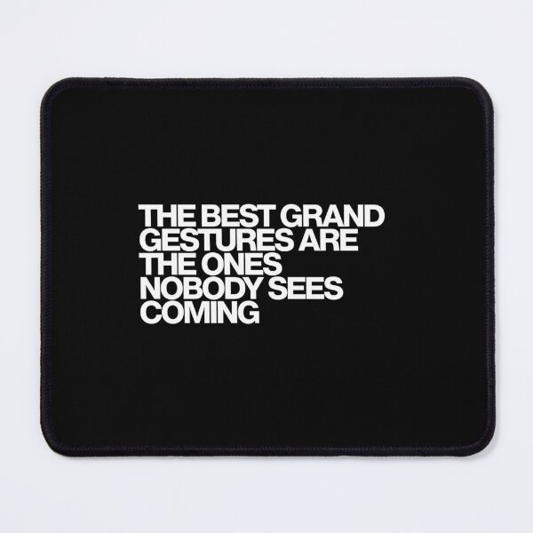 Item preview, The Best Grand Gestures Are The Ones Nobody Sees Coming - XO Kitty Art designed and sold by dsxclothing.