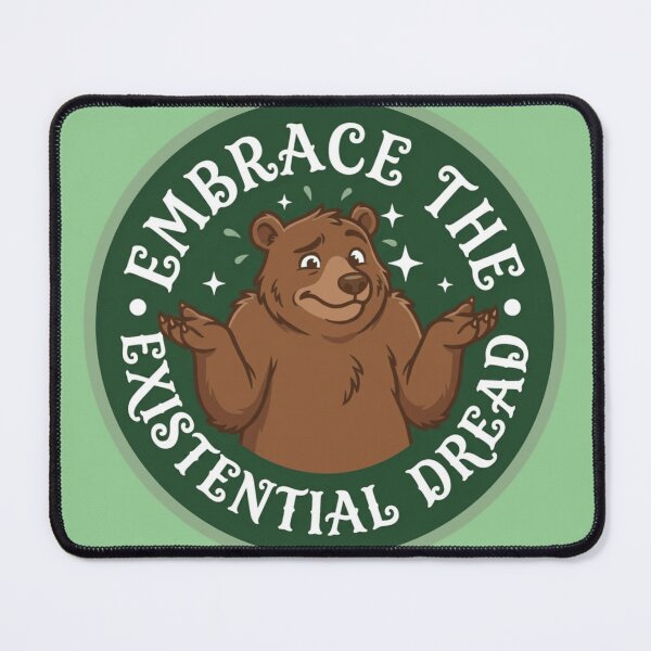 Item preview, Embrace the existential Dread designed and sold by The King's general goods.