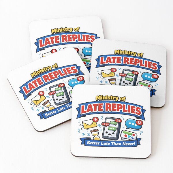 Item preview, Ministry of Late Replies designed and sold by MonkiFlipp.