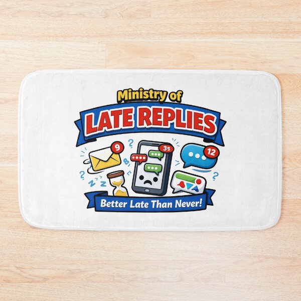Item preview, Ministry of Late Replies designed and sold by MonkiFlipp.