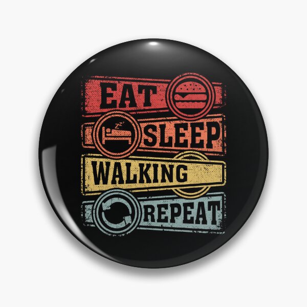 Item preview, Eat Sleep Walking Repeat designed and sold by GabbyKash.