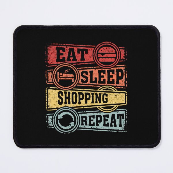 Item preview, Eat Sleep Shopping Repeat designed and sold by GabbyKash.