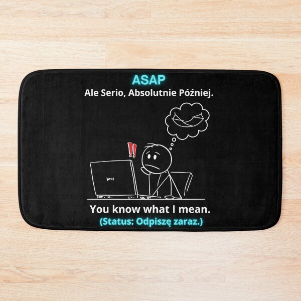 Item preview, Black ASAP Ale Serio Absolutnie Później - Funny Polinglish Office Humor Polish Gift designed and sold by VibePolinglish.