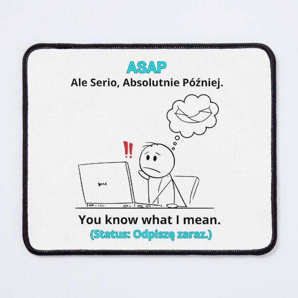 Item preview, White ASAP Ale Serio Absolutnie Później - Funny Polinglish Office Humor Polish Gift designed and sold by VibePolinglish.