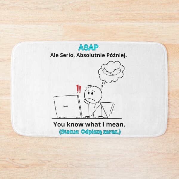 Item preview, White ASAP Ale Serio Absolutnie Później - Funny Polinglish Office Humor Polish Gift designed and sold by VibePolinglish.