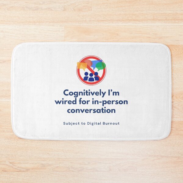 Item preview, Cognitively I'm Wired for In-Person Conversation. designed and sold by MPC-Mince-Pies.