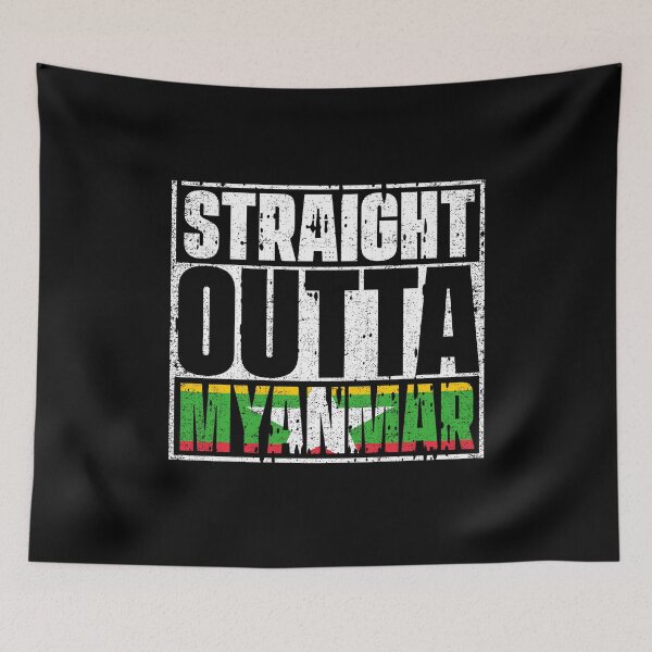 Item preview, Straight Outta Myanmar Flag designed and sold by CosmoKitsch.