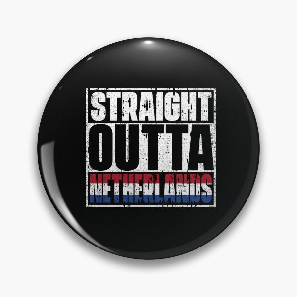 Item preview, Straight Outta Netherlands Flag designed and sold by CosmoKitsch.