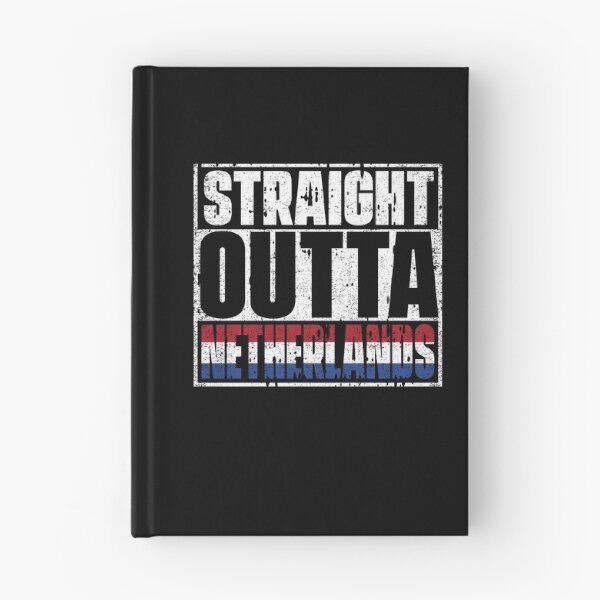 Item preview, Straight Outta Netherlands Flag designed and sold by CosmoKitsch.