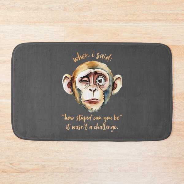 Item preview, When I Said How Stupid Can You Be designed and sold by Millsoft.