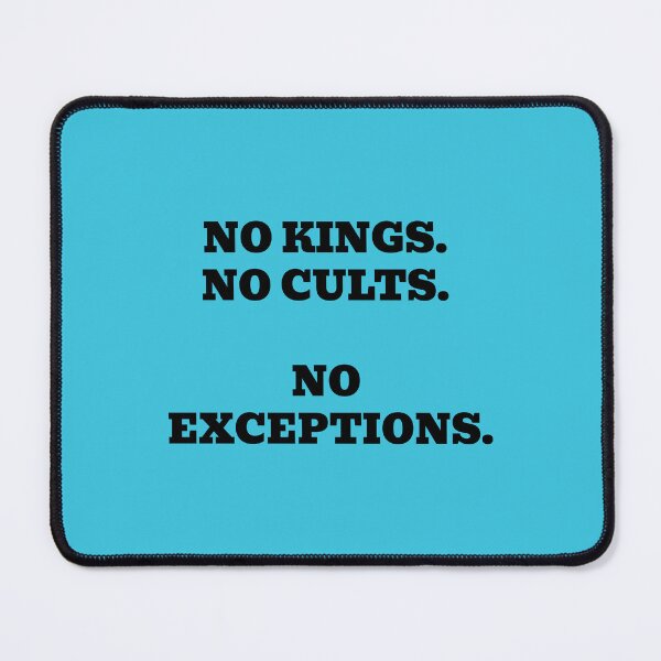 Item preview, No Kings No Cults No Exceptions designed and sold by WakeNBake-Tees.