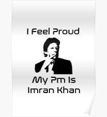 I feel proud my pm prime minister is Imran Khan Pti Merchandise T shirt,hoodies,etc Poster
