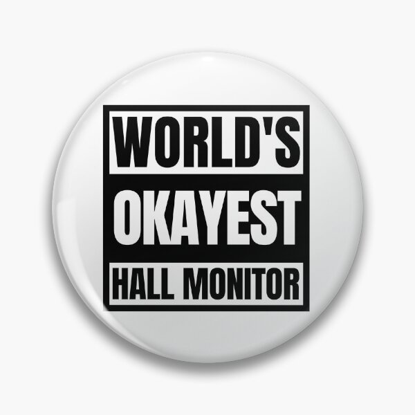 Item preview, Sarcastic School Saying Hall Monitor Funny Quote designed and sold by Dondonmart.