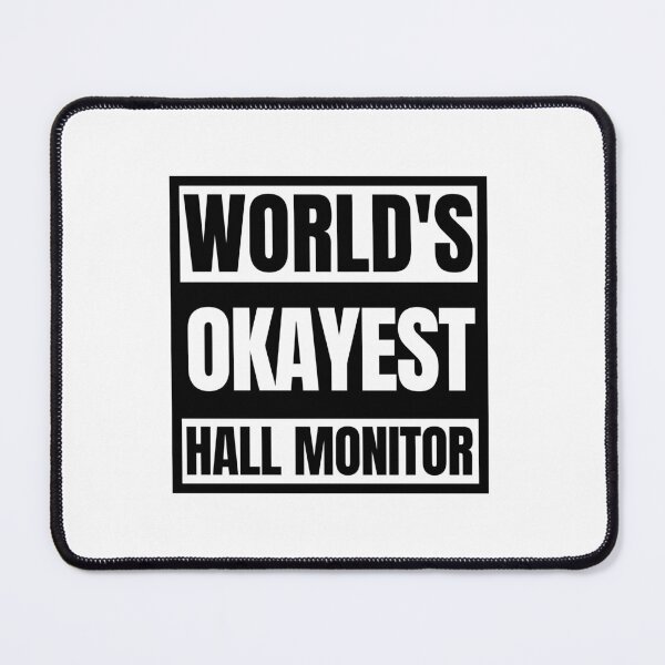 Item preview, Sarcastic School Saying Hall Monitor Funny Quote designed and sold by Dondonmart.
