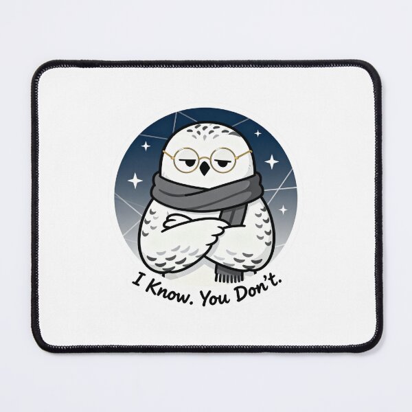 Item preview, Cool Snowy Owl Sticker I Know You Don't 4 designed and sold by HealthyEnvy.