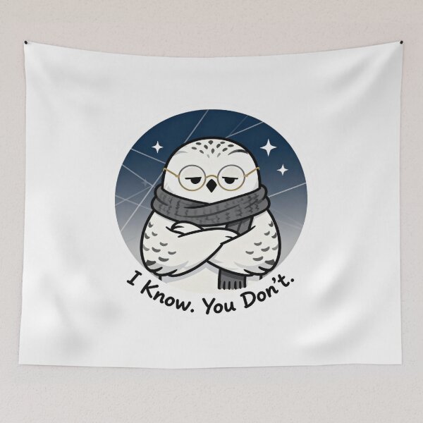 Item preview, Cool Snowy Owl Sticker I Know You Don't 6 designed and sold by HealthyEnvy.