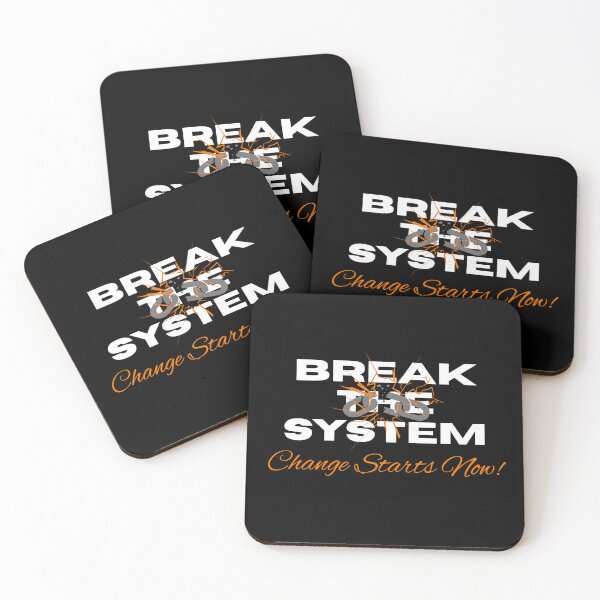 Item preview, BREAK THE SYSTEM ~ Change Starts Now! designed and sold by ActOutTees.