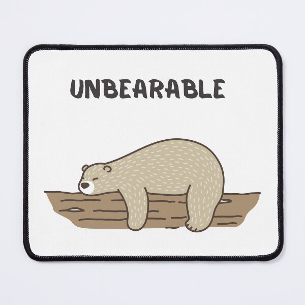 Item preview, Funny Bear Unbearable Pun Cute Lazy Bear Design designed and sold by Cool-cat-art.