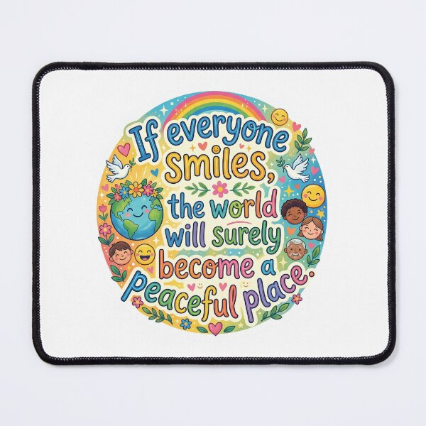 Item preview, If everyone smiles , the worlld will surely become a peaceful place designed and sold by LOVEARTDESIGN.