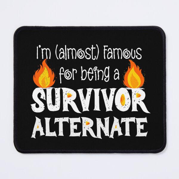 Item preview, Funny Phrase Survivor Alternate Almost Famous on Black designed and sold by TackyTime.